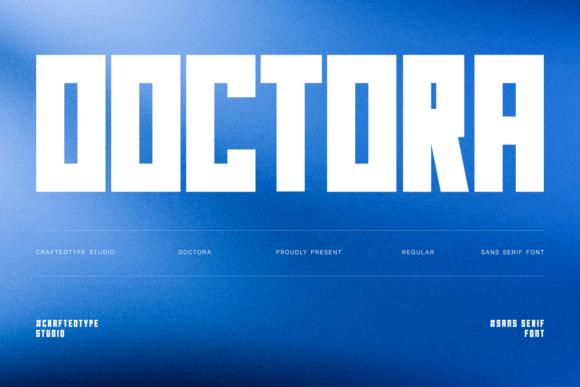 Doctora: The Bold Sans Serif Typeface for High-Impact Marketing