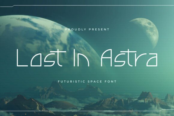 Lost in Astra: The Futuristic Sans Serif for Modern Brand Identity