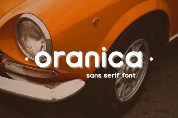 Oranica: The Modern Rounded Sans Serif Font for Professional Branding