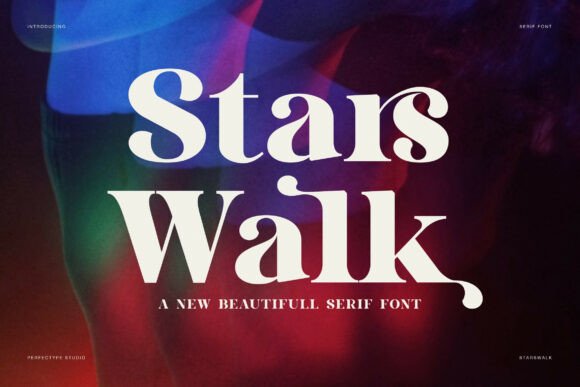 Stars Walk: The Elegant Serif Display Font for Scroll-Stopping Campaigns